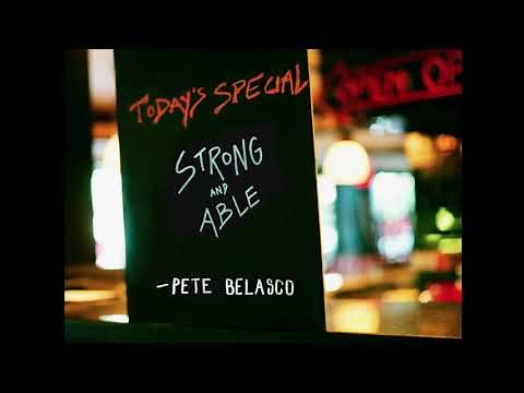 Strong and Able Pete Belasco