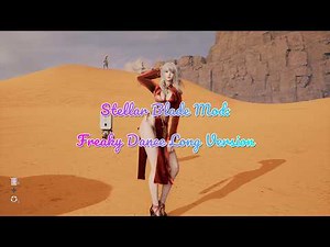 Stellar Blade Mod: Freaky Dance Long Version #mod #stellarblade #freaky #gamedance