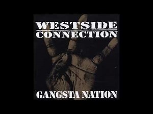 Westside Connection - Gangsta Nation (clean)