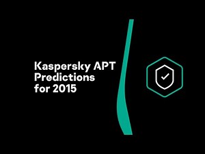 Kaspersky APT Predictions for 2015