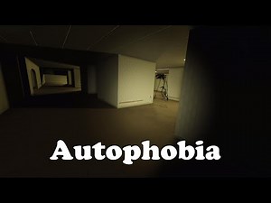 Autophobia Levels 0-6