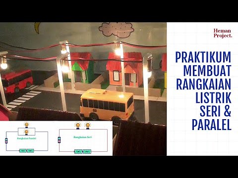 Media Pembelajaran Cara Membuat Rangkaian Listrik Seri dan Paralel - Materi Kelas
