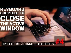 Keyboard Shortcut to Close the Active Window | #easy Tutorial