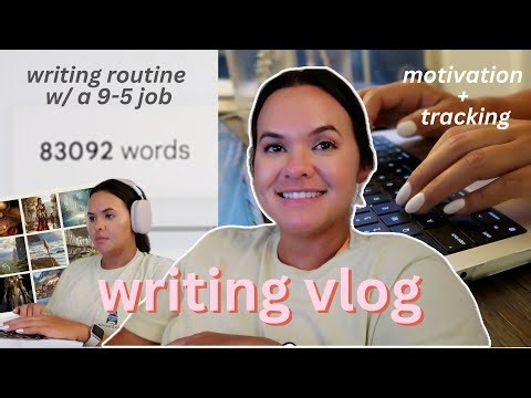 WRITING VLOG 🎧 writing routine w/ a 9-5 job 🖊️ & tracking progress + writing motivation 🏹⚔️