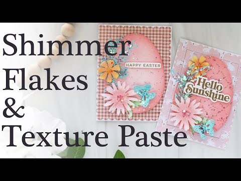 You NEED to Try This! Shimmer Flakes & Texture Paste 2 Ways