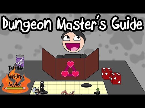 DUNGEON MASTER’S GUIDE-Terrible Writing Advice
