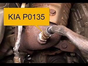 KIA P0135 Code: O2 Sensor Heater Circuit Malfunction (Bank 1 Sensor 1)