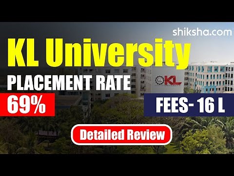 KL University Hyderabad Review : Cut off, Reviews, Fees, Courses, Placements