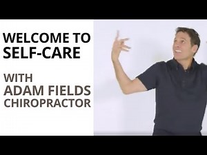 Welcome to your source for self care... I'm Dr Adam Fields