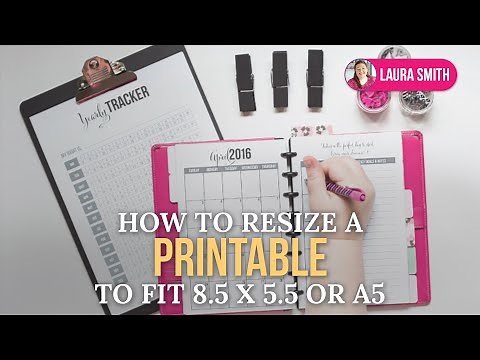 How to Resize a Printable to fit 8.5 by 5.5 or A5
