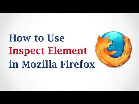 How to Use Inspect Element in Mozilla Firefox