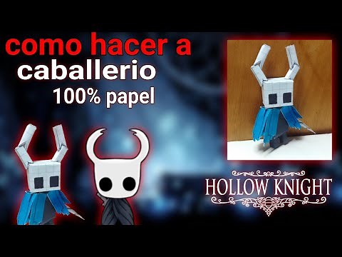 ✓ papercraft del caballerito ✓ [ 5 articulaciones ] Hollow knight