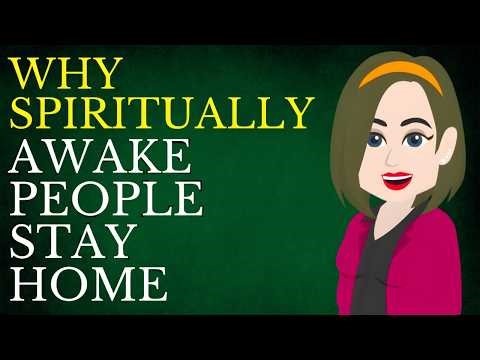 Abraham Hicks: This Way Spiritually Awake People Stay Home Always