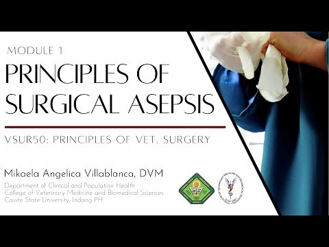 VSUR50: Module 1. Principles of Surgical Asepsis and the Surgical Team