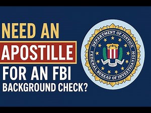 How to Apostille an FBI Background Check — Mail In vs 10 Day Expedited (2026)