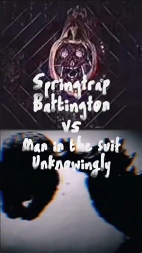 Battington Springtrap vs Man in the Suit