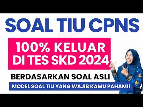 SOAL TIU YANG PASTI KELUAR DI TES CPNS 2024!