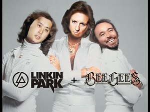Stayin' In The End - Linkin Park|Bee Gees mashup