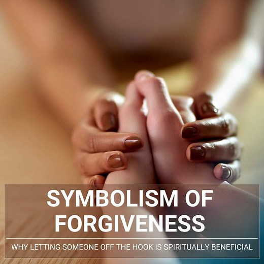 Symbolism Of Forgiveness: The Most Powerful Symbols - Richardalois.com