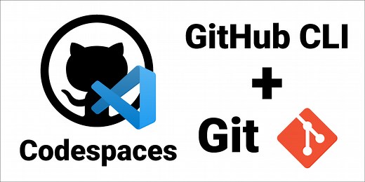 Using GitHub CLI and Git in GitHub Codespaces