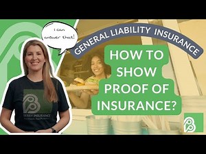 How to show proof of general liability insurance