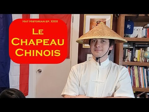 A l'Est, toujours à l'Est: l'histoire du Chapeau Chinois