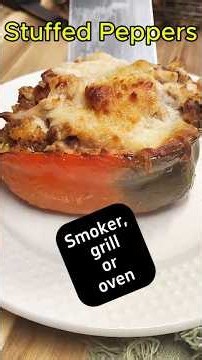 Stuffed Peppers | Oven, Grill or Smoker Recipe #traeger #smoker # #easyrecipes #cooking