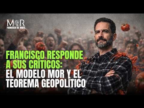 #ENVIVO Francisco responde a sus críticos: El modelo MOR y el Teorema Geopolítico