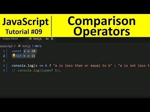 JavaScript Tutorial 9 - Comparison Operators in Javascript | Programming For Beginners