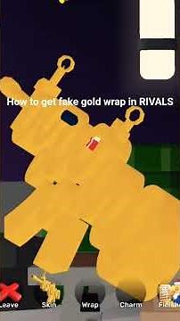 how to get fake gold wrap in rivals