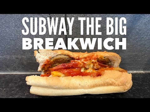 Subway The Big Breakwich Sub Review