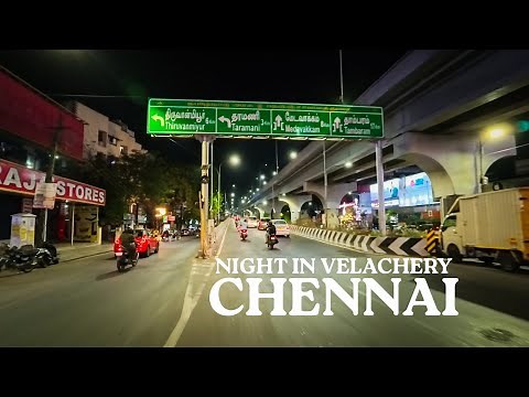 Chennai Night Drive | Around Velachery 100ft Road [4K]