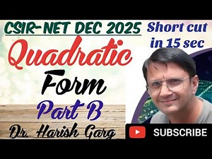 Quadratic Form | CSIR NET Dec 2025 | Fully Short Cut Tricks