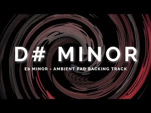 Atmospheric Ambient Pad Backing Track in D# / Eb Minor