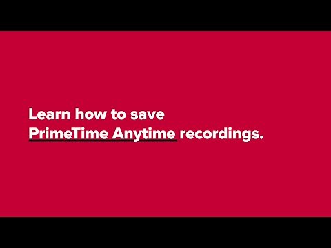 Learn How to Save PrimeTime Anytime Recordings