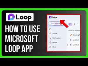 How to Use Microsoft Loop App