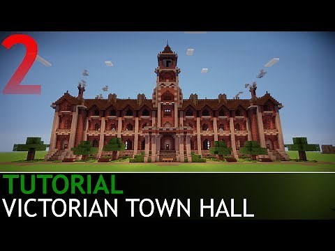 Minecraft - How to Build a Victorian Town Hall [Part 2/4]