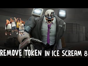how to REMOVE ice scream 8 Outwitt mode TOKEN