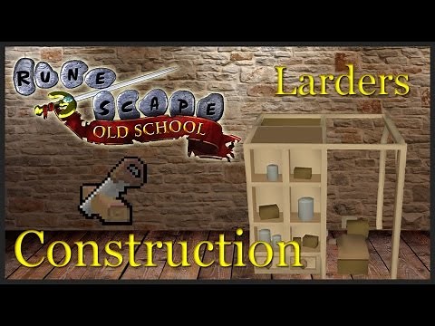 [OSRS] Construction training: Oak larders