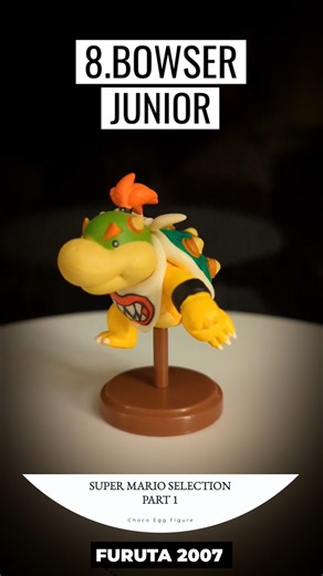 💢 BOWSER JR 💢 Furuta CHOCO EGG Mini Figure - Super Mario Selection 1 2007 #Nintendo #mario #switch