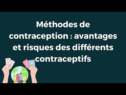 Méthodes de contraception : avantages et risques des différents contraceptifs