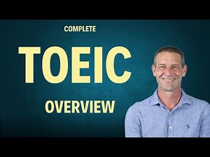 TOEIC Exam Overview: Format, Scoring & Tips for Beginners