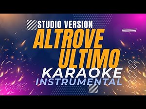 ALTROVE - Ultimo (Karaoke Studio Version)