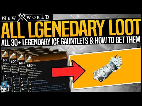 New World: ALL 30+ LEGENDARY ICE GAUNTLETS - HOW TO GET - FULL GUIDE - All Legendary Loot Locations