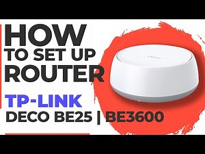 ✅ How to Setup TP-Link Deco BE25 | How to Set Up TP-Link BE3600 Deco BE25 WiFi Router