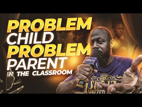 Problem Child Problem Parent || InTheClassroom