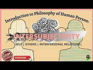 Introduction to Philosophy of the Human Person: Intersubjectivity