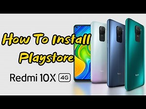 How To Install Playstore On Redmi 10X 4G Phone - China ROM | Cellphone Repair