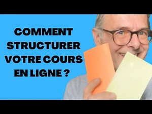 Comment structurer votre cours en ligne ? Ma méthode Post-it !