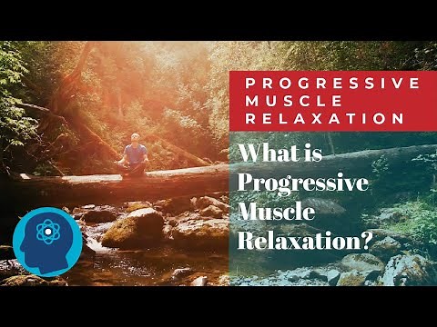 What is Progressive Muscle Relaxation?